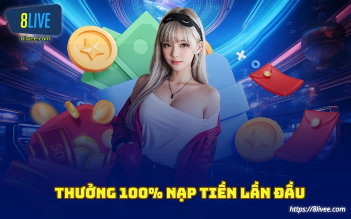 khuyen mai 8live thuong 100 tien nap lan dau