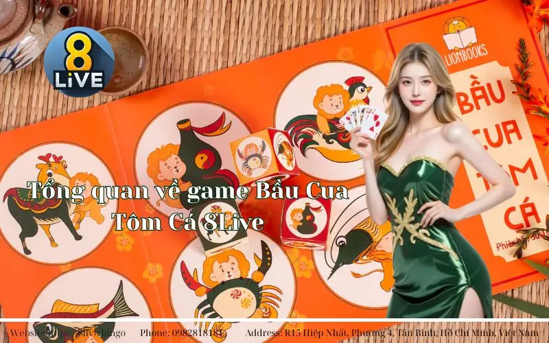 Tong quan ve game Bau Cua Tom Ca 8Live