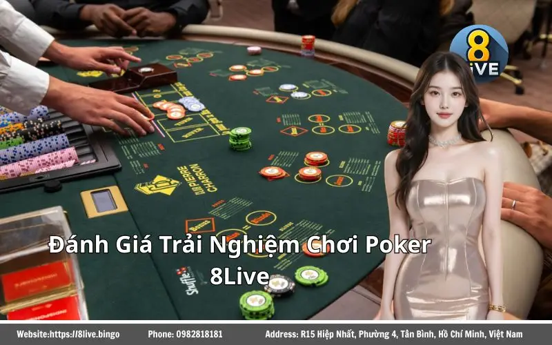 danh gia trai nghiem choi poker 8live