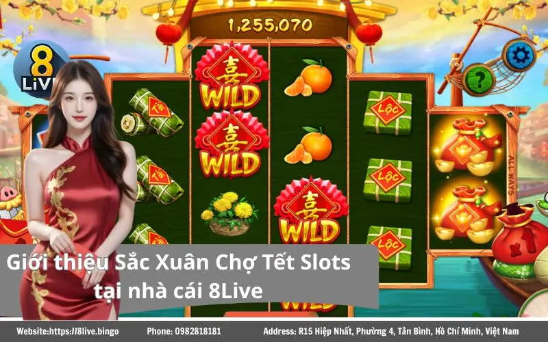 Sắc Xuân Chợ Tết Slots 8LIVE - Game nổ hũ đổi thưởng hấp dẫn 2 Tổng quan về Sắc Xuân Chợ Tết Slots tại 8Live