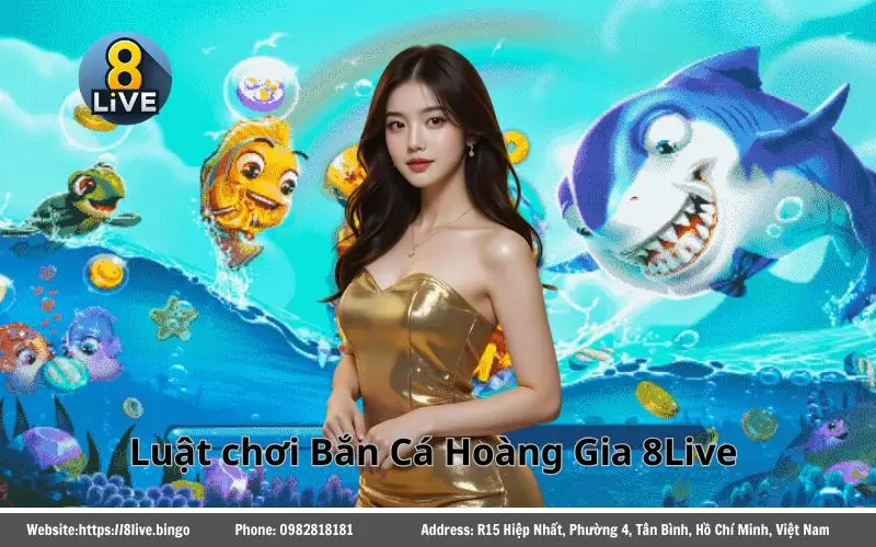 Luật chơi Bắn Cá Hoàng Gia