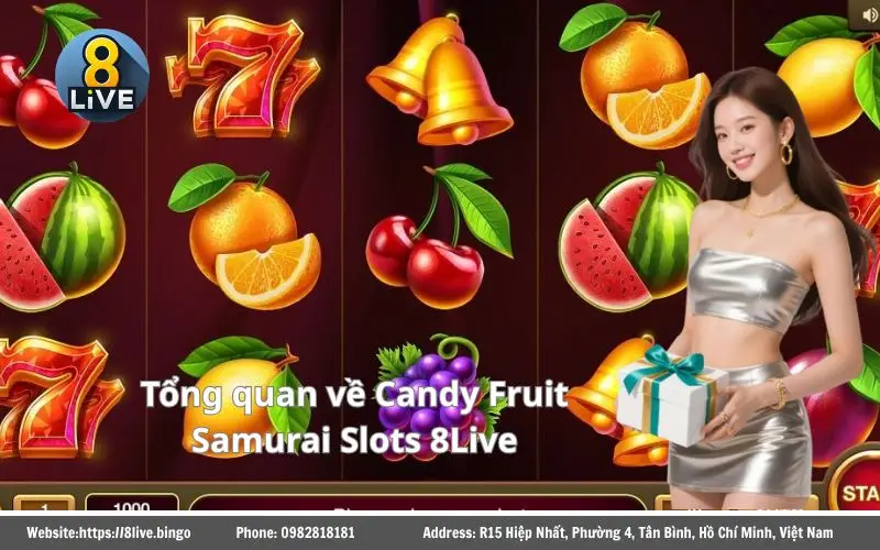 Tổng quan về tựa game Candy Fruit Samurai Slots tại 8Live